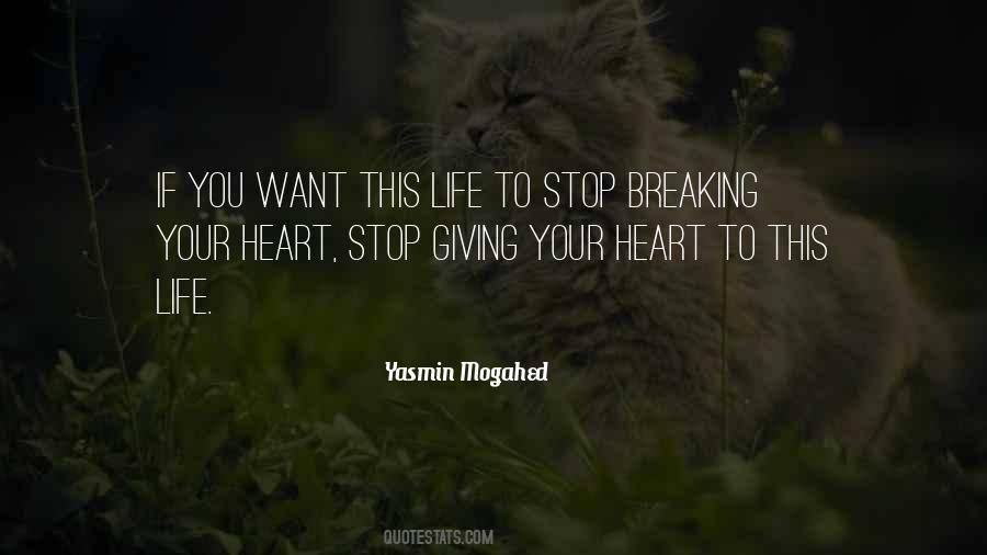 Quotes About Your Heart Breaking #1774311