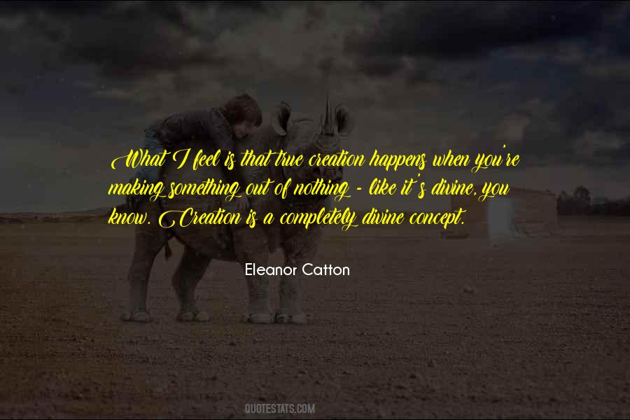 Catton Quotes #575156