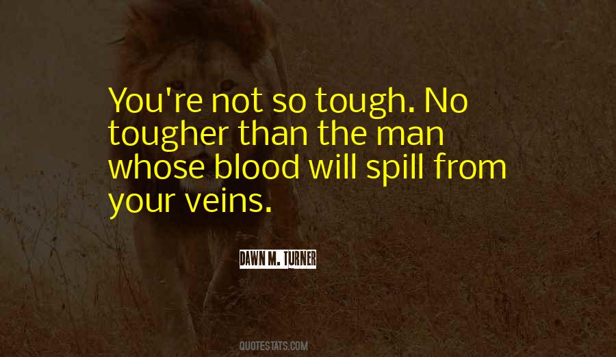 Quotes About Tough Man #1036511