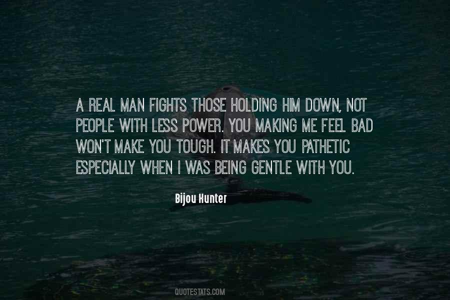 Quotes About Tough Man #1058508