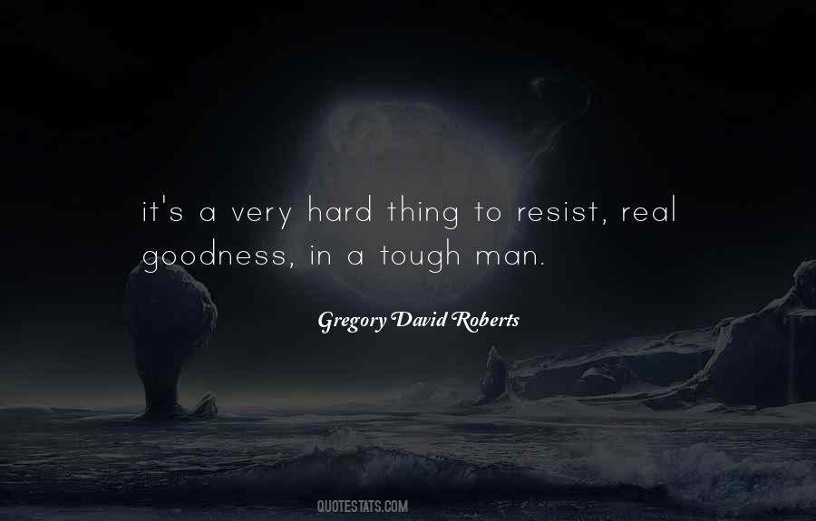 Quotes About Tough Man #436552