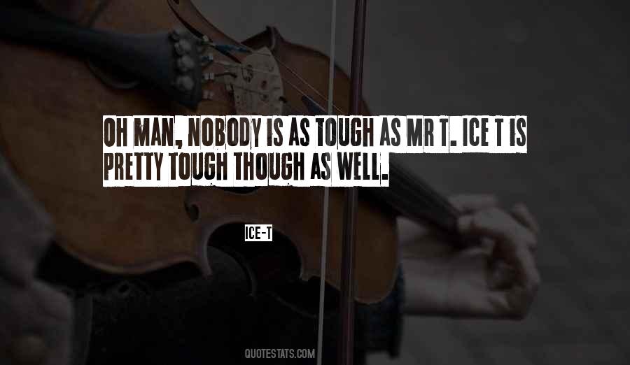 Quotes About Tough Man #526866