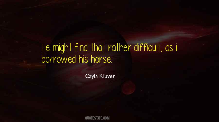 Cayla Quotes #1451605