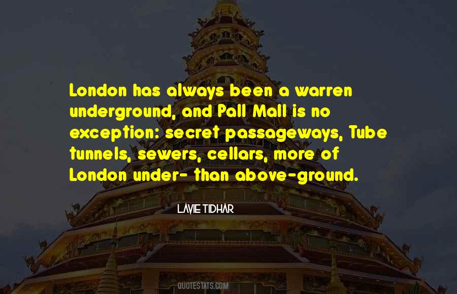 Quotes About Underground Tunnels #932279