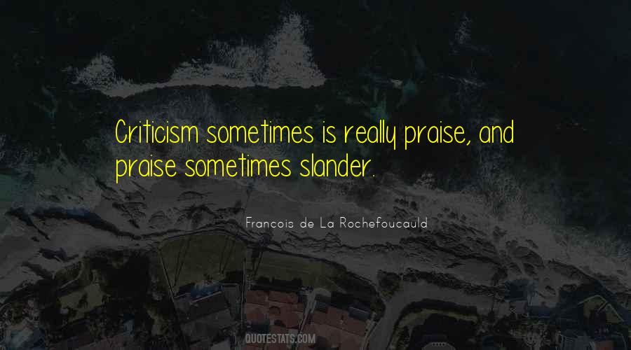 Quotes About Criticism And Praise #1215204