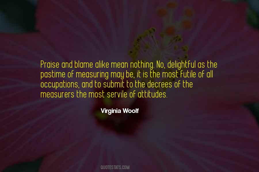 Quotes About Criticism And Praise #510098