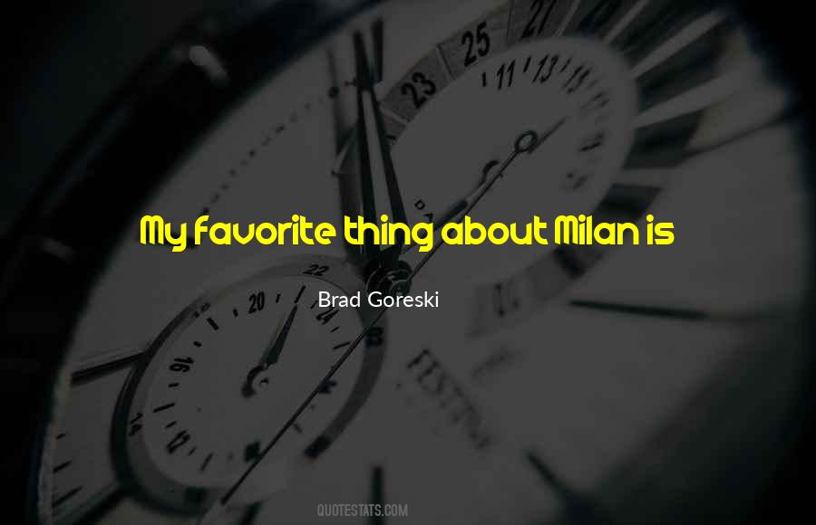 Quotes About Milan #549238