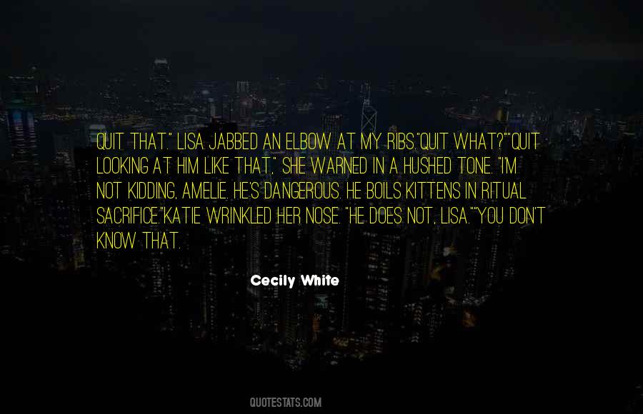 Cecily's Quotes #464998