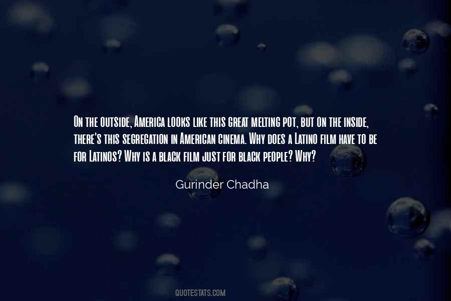 Chadha's Quotes #1850626