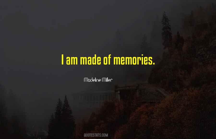 Quotes About Memories Made #204540