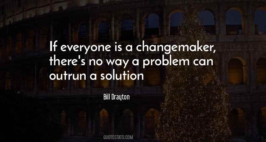 Changemaker Quotes #491581