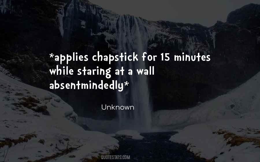 Chapstick's Quotes #230320