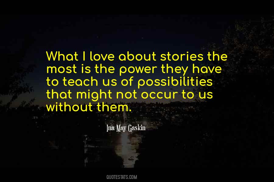 Quotes About The Power Of Stories #543013