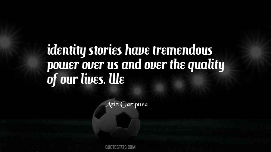 Quotes About The Power Of Stories #766078