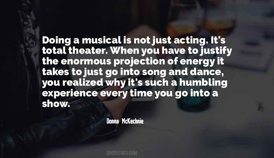 Quotes About Song And Dance #1824049