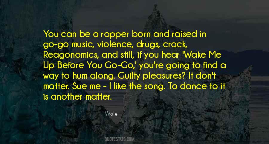 Quotes About Song And Dance #325166
