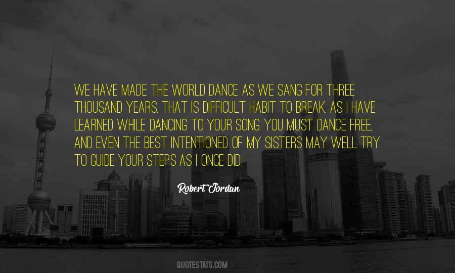 Quotes About Song And Dance #349106