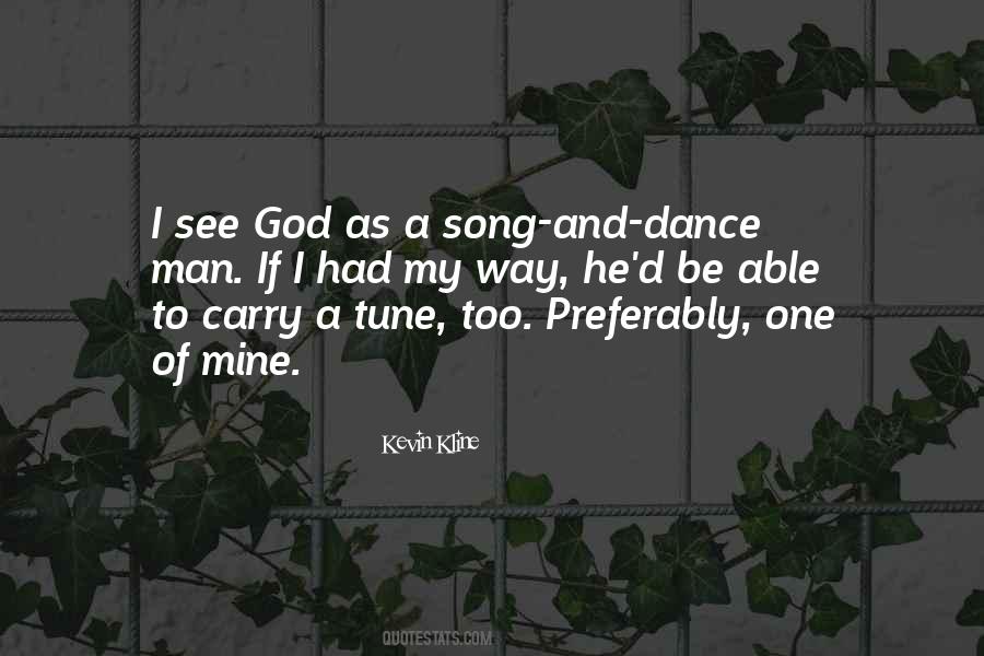 Quotes About Song And Dance #418575