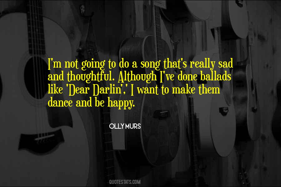 Quotes About Song And Dance #849384