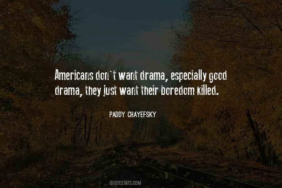 Chayefsky Quotes #596171