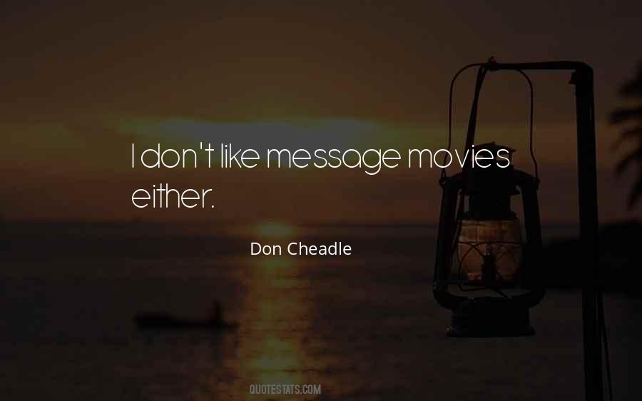 Cheadle Quotes #1217013