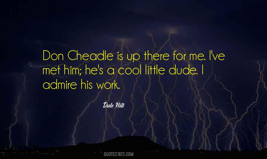 Cheadle Quotes #1408240