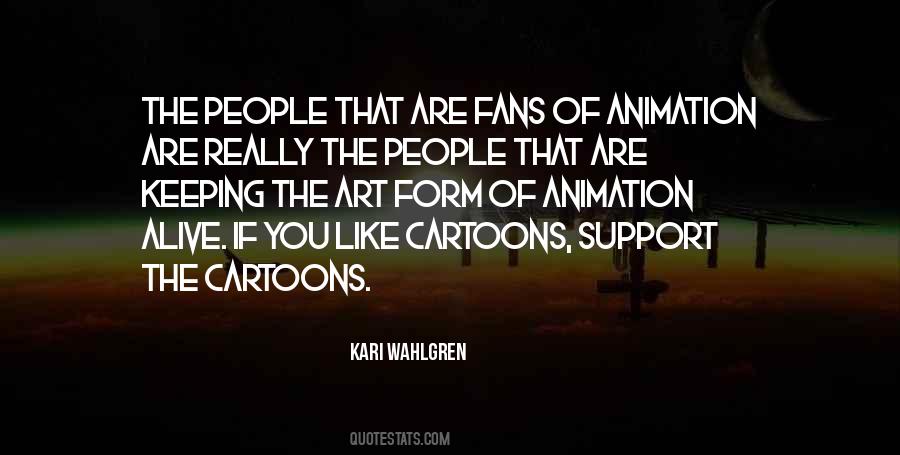Quotes About Cartoons #1434661