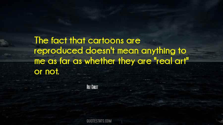 Quotes About Cartoons #1846528