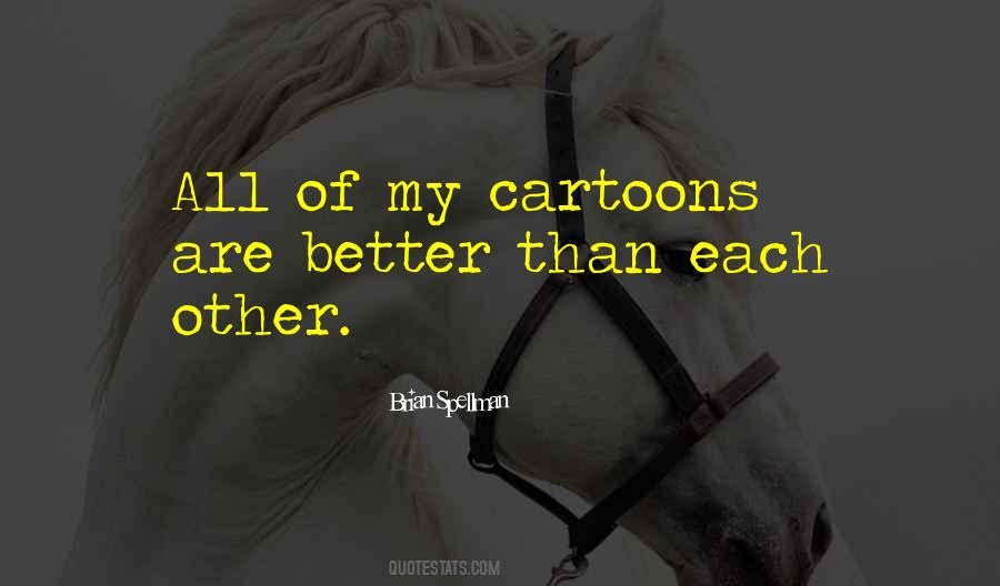 Quotes About Cartoons #1875214