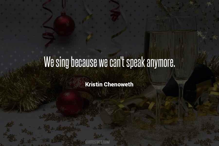 Chenoweth Quotes #1577170