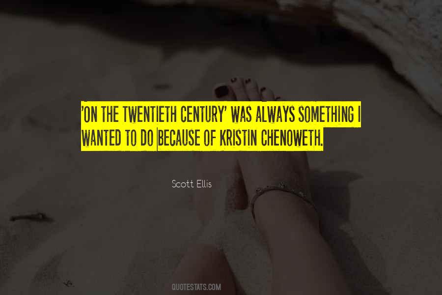 Chenoweth Quotes #854909