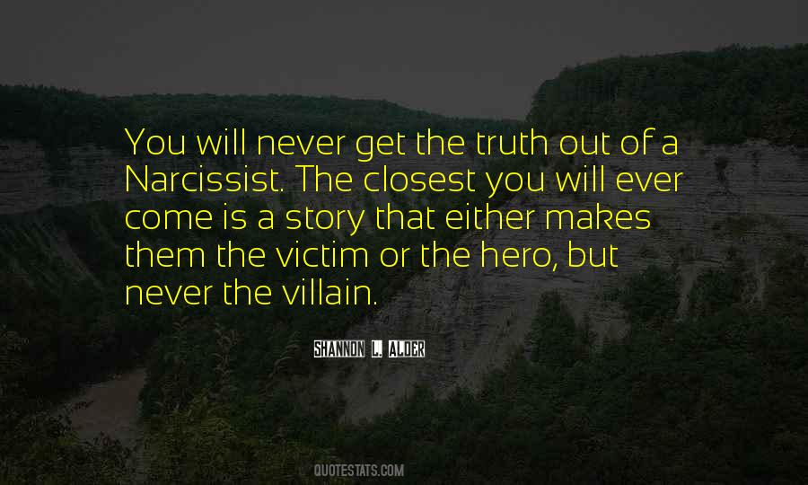 Quotes About The Truth Will Come Out #79514