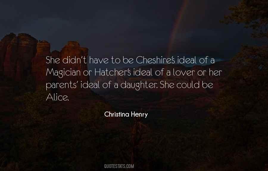 Cheshire's Quotes #275492