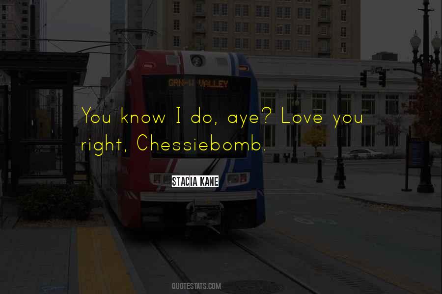 Chessiebomb Quotes #249796