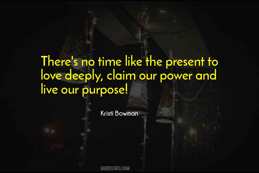 Quotes About No Time Like The Present #424927