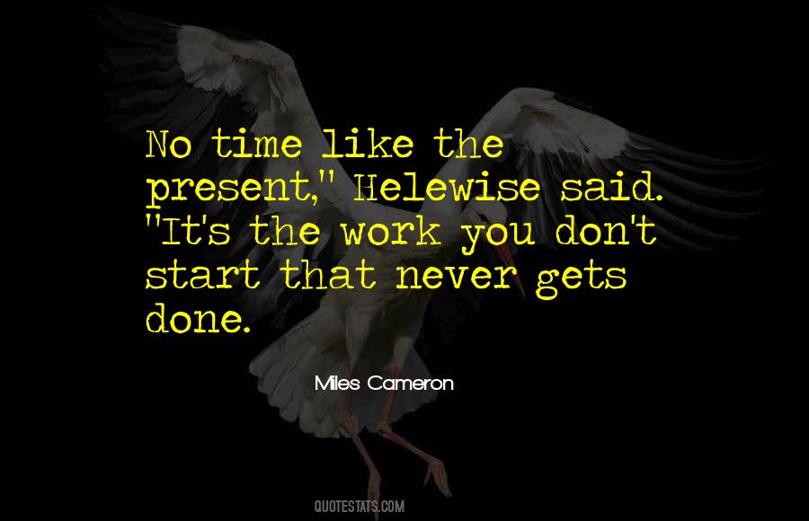 Quotes About No Time Like The Present #808161