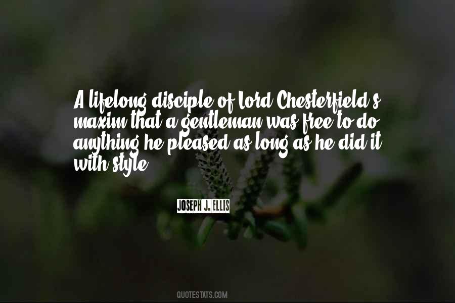 Chesterfield Quotes #1025057