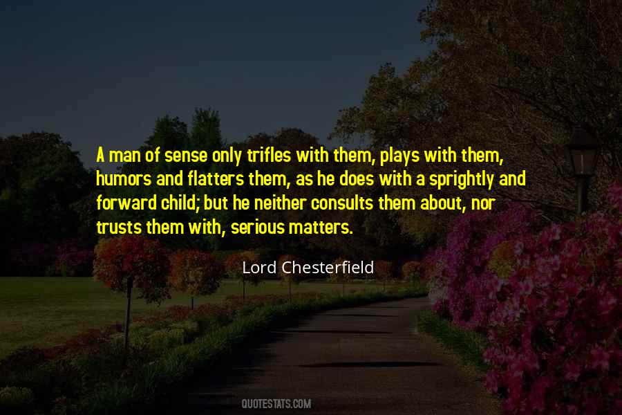 Chesterfield Quotes #316170