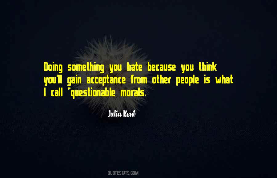 Quotes About Something You Hate #162439