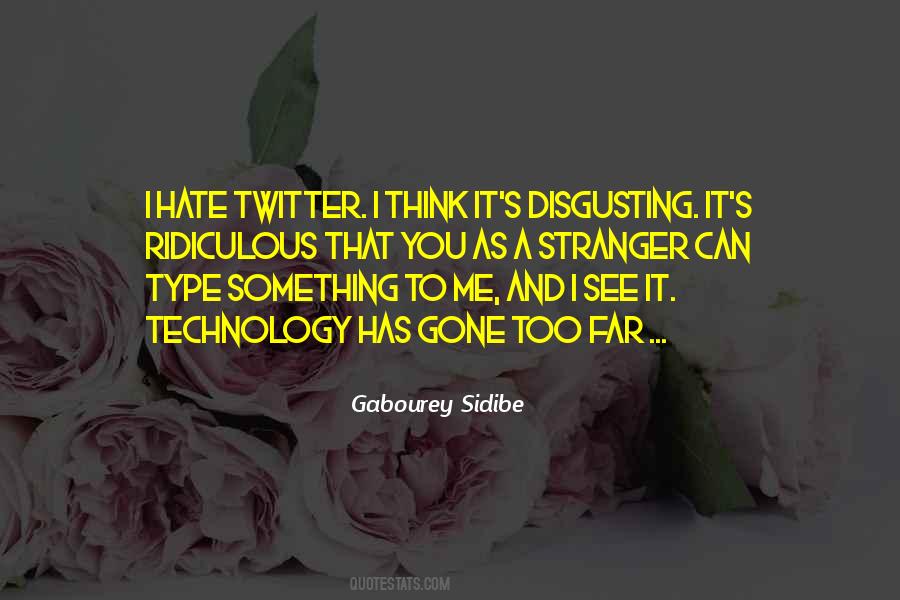 Quotes About Something You Hate #249861