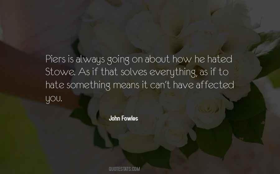 Quotes About Something You Hate #266122