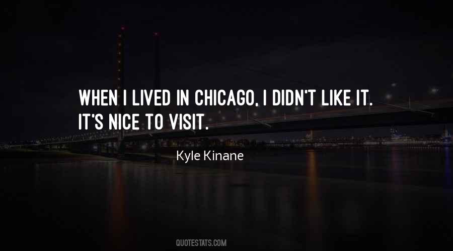 Chicago's Quotes #415319