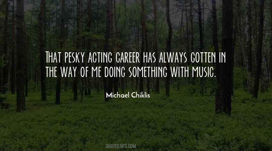 Chiklis Quotes #1074017