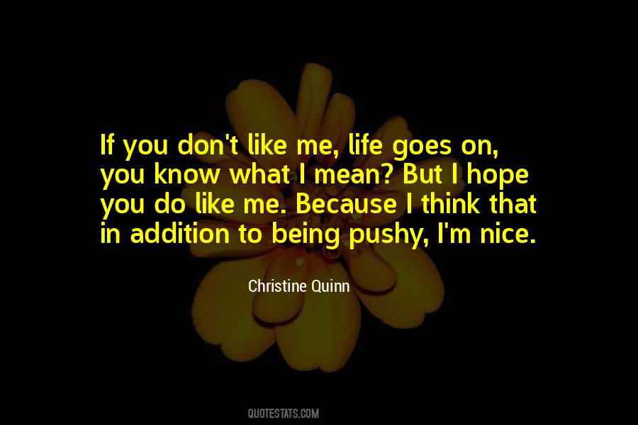 Quotes About You Don't Like Me #676179