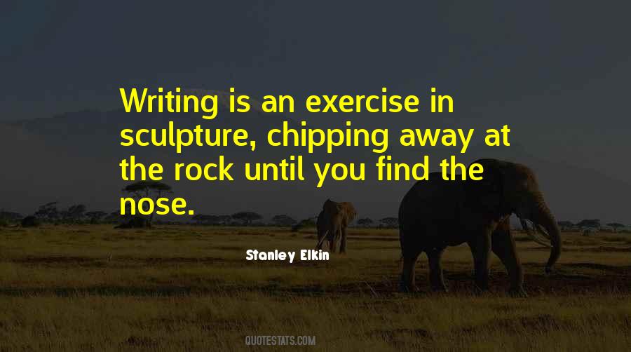 Quotes About Chipping Away #1094920