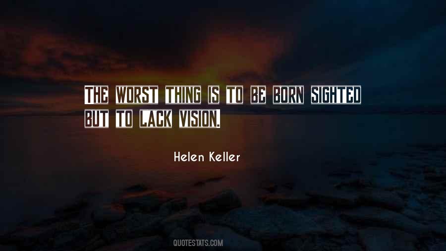 Quotes About Far Sighted #15069