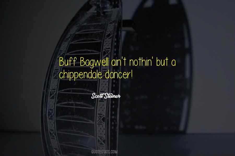 Chippendale Quotes #583428