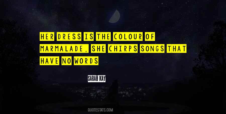 Chirps Quotes #1471123