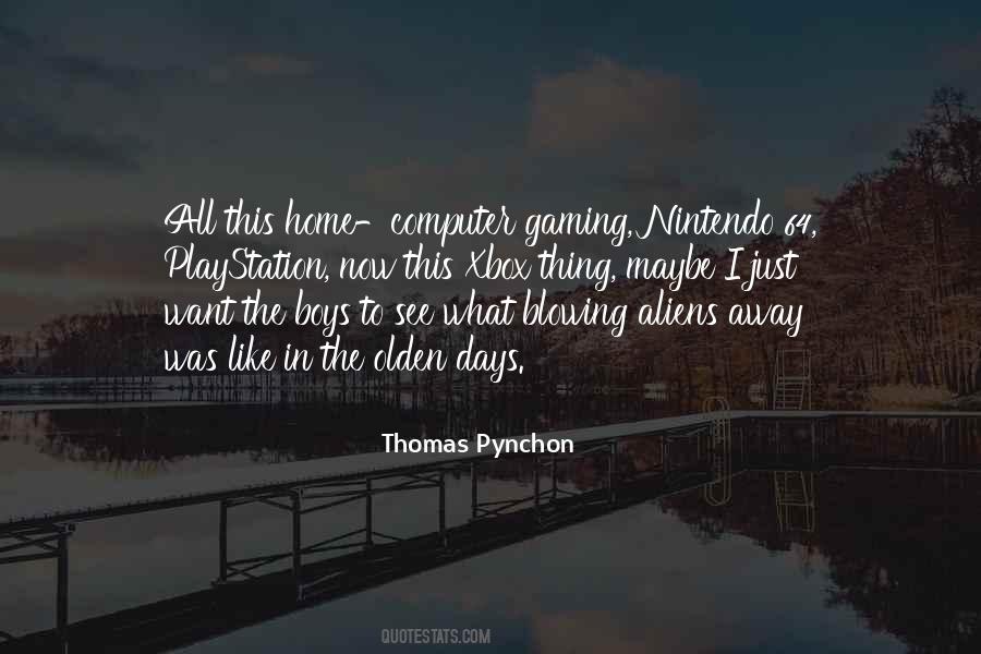 Quotes About Computer Gaming #81938