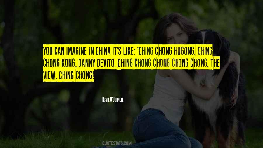 Chong's Quotes #100679